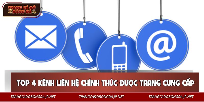 Top 4 kênh liên hệ chính thức được trang web cung cấp
