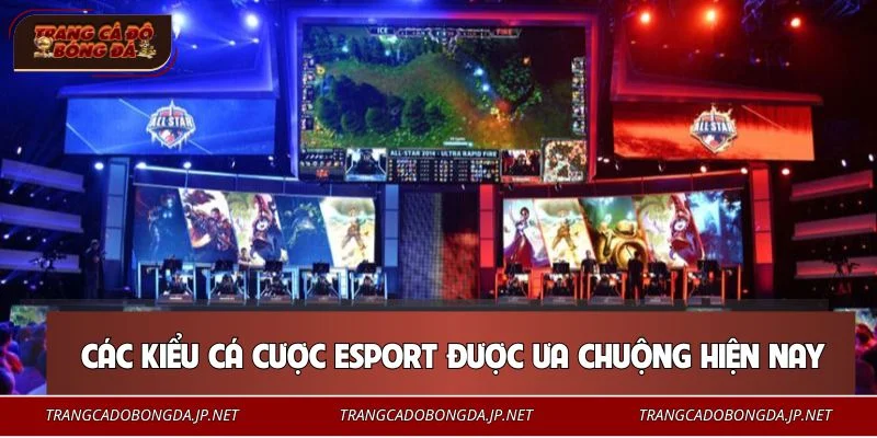 Tổng hợp những hình thức cá cược Esport phổ biến